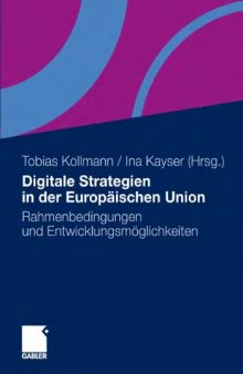 Digitale Strategien in der Europaischen Union: Rahmenbedingungen und Entwicklungsmoglichkeiten