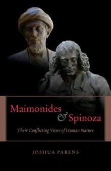 Maimonides and Spinoza: Their Conflicting Views of Human Nature