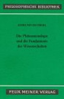 Ideen zu einer reinen Phänomenologie und phänomenologischen Philosophie: Drittes Buch: Die Phänomenologie und die Fundamente der Wissenschaften