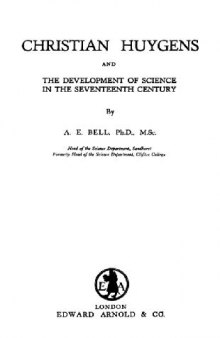Christian Huygens and the development of science in the seventeenth century