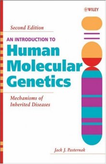 An introduction to human molecular genetics: mechanisms of inherited diseases