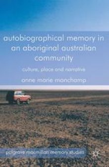 Autobiographical Memory in an Aboriginal Australian Community: Culture, Place and Narrative