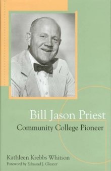 Bill Jason Priest, Community College Pioneer