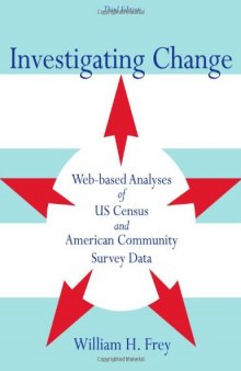 Investigating Change: Web-Based Analyses of US Census and American Community Survey Data