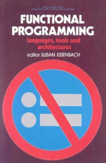 Functional Programming: Languages, Tools and Architectures 