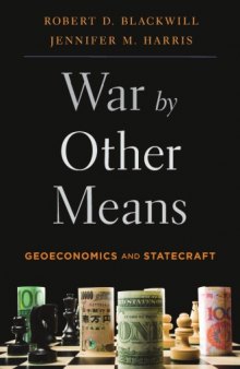 War by Other Means: Geoeconomics and Statecraft