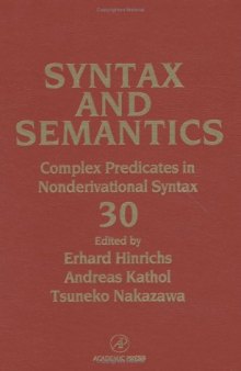 Complex Predicates in Nonderivational Syntax, Volume 30 (Syntax and Semantics)