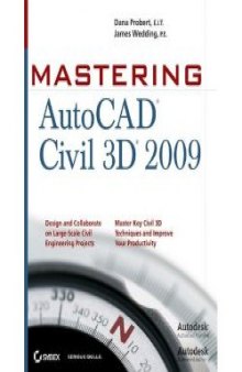 Mastering AutoCAD Civil 3D 2009