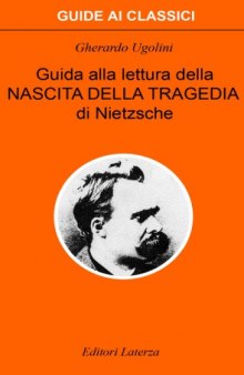 Guida alla lettura della Nascita della tragedia di Nietzsche