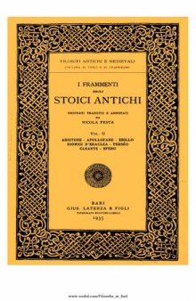 I frammenti degli stoici antichi. Vol II: Aristone, Apollofane, Erillo, Dionigi d'Eraclea, Perseo, Cleante, Sfero