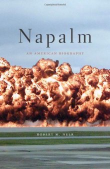 Napalm: An American Biography