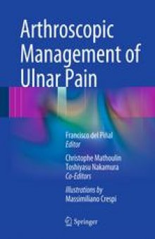 Arthroscopic Management of Ulnar Pain