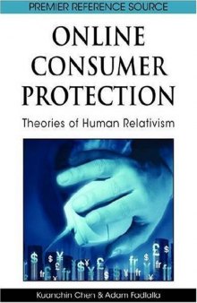 Online Consumer Protection: Theories of Human Relativism (Premier Reference Source)