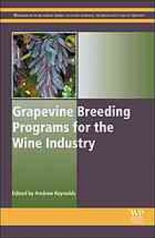 Grapevine Breeding Programs for the Wine Industry : Traditional and Molecular Techniques