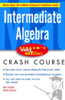 Schaum's Easy Outlines: Intermediate Algebra