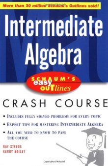 Schaum's Easy Outlines: Intermediate Algebra