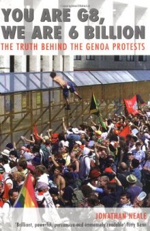 You Are G8, We Are 6 Billion: The Truth Behind the Genoa Protests