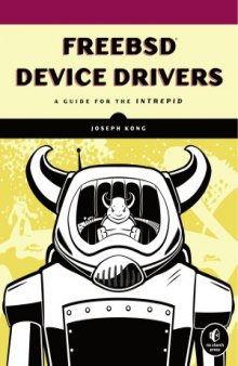 FreeBSD Device Drivers  A Guide for the Intrepid