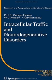 Intracellular Traffic and Neurodegenerative Disorders (Research and Perspectives in Alzheimer's Disease)