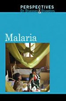 Malaria (Perspectives on Diseases and Disorders)