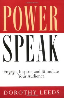 Power speak: engage, inspire, and stimulate your audience