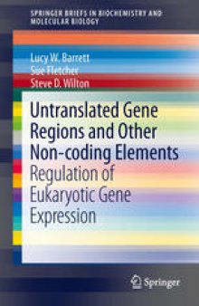 Untranslated Gene Regions and Other Non-coding Elements: Regulation of Eukaryotic Gene Expression