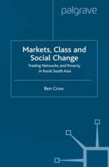 Markets, Class and Social Change: Trading Networks and Poverty in Rural South Asia