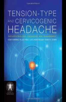 Tension-type and Cervicogenic Headache: Pathophysiology, Diagnosis, and Management (Contemporary Issues in Physical Therapy and Rehabilitation Medicine)