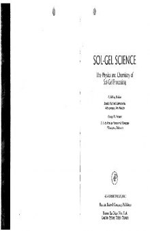 Sol-Gel Science The Physics and Chemistry of Sol-Gel Processing
