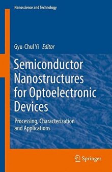 Semiconductor Nanostructures for Optoelectronic Devices: Processing, Characterization and Applications