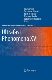 Ultrafast Phenomena XVI: Proceedings of the 16th International Conference, Palazzo dei Congressi Stresa, Italy, June 9--13, 2008