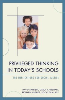 Privileged Thinking in Today's Schools: The Implications for Social Justice  
