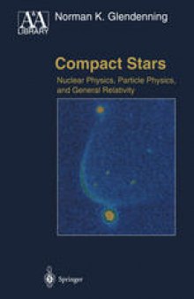 Compact Stars: Nuclear Physics, Particle Physics and General Relativity