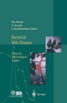 Bacterial Wilt Disease: Molecular and Ecological Aspects