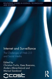 Internet and surveillance: the challenges of Web 2.0 and social media
