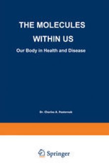 The Molecules Within US: Our Body in Health and Disease
