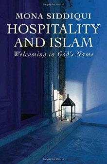 Hospitality and Islam: Welcoming in God's Name
