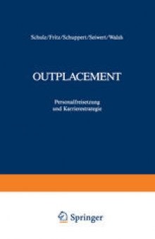 Outplacement: Personalfreisetzung und Karrierestrategie