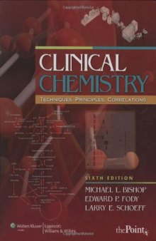 Clinical Chemistry: Techniques, Principles, Correlations, 6th Edition  