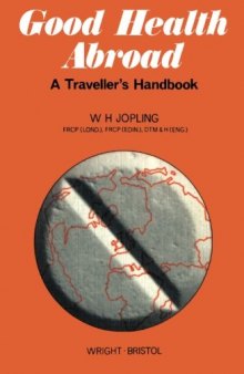 Good Health Abroad. A Traveller's Handbook