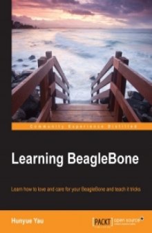Learning BeagleBone: Learn how to love and care for your BeagleBone and teach it tricks