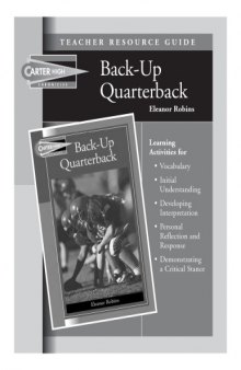 Backup Quarterback Teacher Resource Guide (Carter High Chronicles (Highinterest Readers))