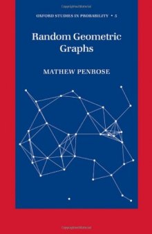 Random Geometric Graphs (Oxford Studies in Probability, 5)