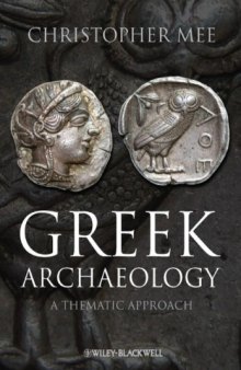 Greek Archaeology: A Thematic Approach  