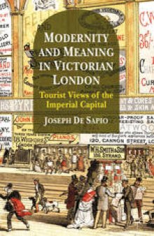 Modernity and Meaning in Victorian London: Tourist Views of the Imperial Capital