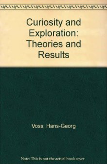 Curiosity and Exploration. Theories and Results