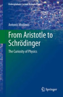 From Aristotle to Schrödinger: The Curiosity of Physics