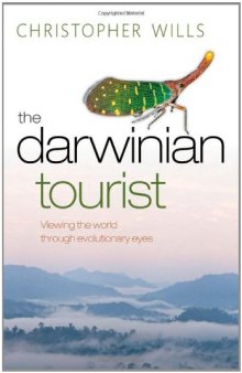 The Darwinian Tourist: Viewing the World Through Evolutionary Eyes