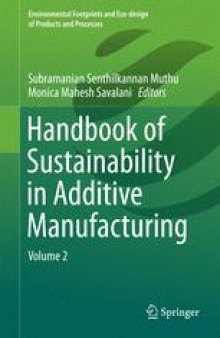 Handbook of Sustainability in Additive Manufacturing: Volume 2