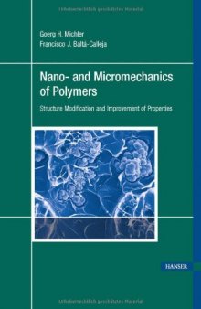 Nano- and Micromechanics of Polymers. Structure Modification and Improvement of Properties